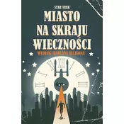 Star Trek. Miasto na skraju wieczności
