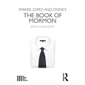 Parker, Lopez and Stones The Book of Mormon