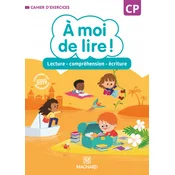 A moi de lire ! CP (2019) - Cahier de lecture - compréhension - écriture