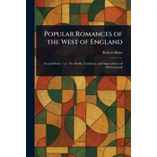 Popular Romances of the West of England