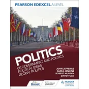 Pearson Edexcel A Level Politics: UK Government and Politics, Political Ideas and Global Politics