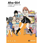 Aho-girl: A Clueless Girl 6