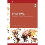 Making Sense, Making Worlds