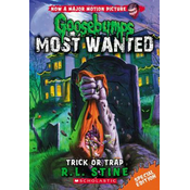 Trick or Trap (Goosebumps Most Wanted Special Edition #3)
