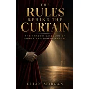 The Rules Behind The Curtain