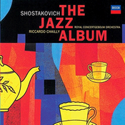 SHOSTAKOVICH:THE JAZZ ALBUM/CHAILLY