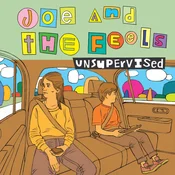 Joe And The Feels - Unsupervised (LP)