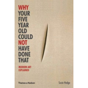 Why Your Five Year Old Could Not Have Done That