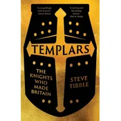 Templars – The Knights Who Made Britain