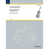 CASSADO:REQUIEBROS FOR VIOLONCELLO AND PIANO