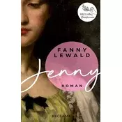 Jenny | Der große Frauen- und Emanzipationsroman von Fanny Lewald