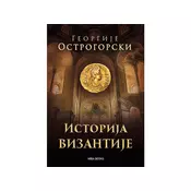 Istorija vizantije - Georgije Ostrogorski