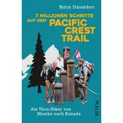 7 Millionen Schritte auf dem Pacific Crest Trail