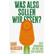Was also sollen wir essen?