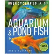 Encyclopedia of Aquarium and Pond Fish