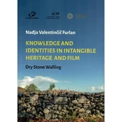 KNOWLEDGE AND IDENTITIES IN INTANGIBLE HERITAGE AND FILM - Dry Stone Walling (eng.)