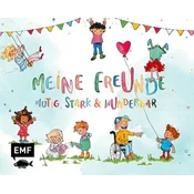 Meine Freunde: Mutig, stark & wunderbar - Ein Eintragalbum für ALLE zum Thema Vielfalt