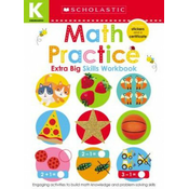 Math Practice (Scholastic Early Learners: Kindergarten Extra Big Skills Workbook)
