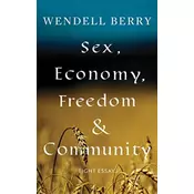 Sex, Economy, Freedom, & Community