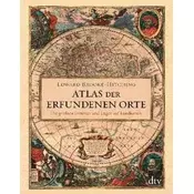 Atlas der erfundenen Orte
