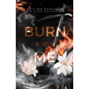 Burn For Me