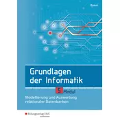 Grundlagen der Informatik - Modul 5: Modellierung und Auswertung relationaler Datenbanken