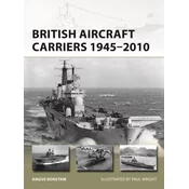 British Aircraft Carriers 1945-2010