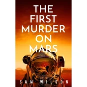 The First Murder On Mars