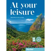 At your leisure B1. Kurs- und Arbeitsbuch mit Audios online