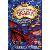 How to Train Your Dragon: How to Betray a Dragons Hero