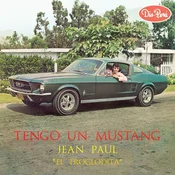 Jean El Troglodita Paul - Tengo Un Mustang (LP)