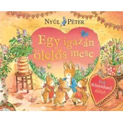 Nyúl Péter világa-Egy igazán ölelős mese