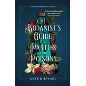 Botanists Guide To Parties And Poisons