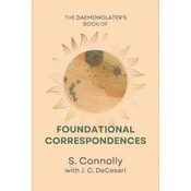 The Daemonolaters Book of Foundational Correspondences