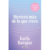 Mereces Más de Lo Que Crees - Sanación Sin Tanto Rollo / You Deserve More Than You Think: Peaceful Healing