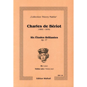 BERIOT:SIX ETUDES BRILLANTES OP.17 VIOLINE SOLO