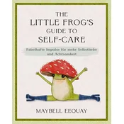 The Little Frogs Guide to Self-Care