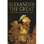 Alexander The Great And The Hellenistic Age