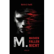 M. Masken fallen nicht