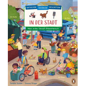 Entdecken, erzählen, beschützen - In der Stadt - Mein erstes Umwelt-Bildwörterbuch