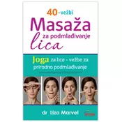 Masaža za podmladivanje lica - 40 vežbi Liza Marvel