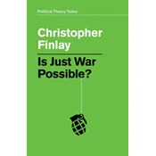 Is Just War Possible?