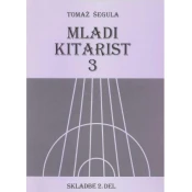Mladi kitarist 3, skladbe 2. del TRENUTNO NI PONATISA!!!