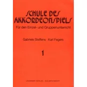 STEFFENS/FEGERS:SCHULE DES AKKORDEONSPIELS 1