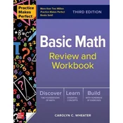 Practice Makes Perfect: Basic Math Review and Workbook