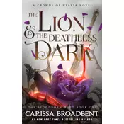 The Lion and the Deathless Dark