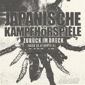 Japanische Kampfhörspiele - Zurück Im Dreck (Limited Edition) (LP)
