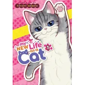 My New Life as a Cat Vol. 1
