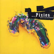 Pixies ?– Best Of Pixies (Wave Of Mutilation),