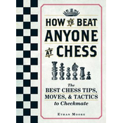 How To Beat Anyone At Chess